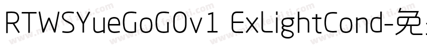 RTWSYueGoG0v1 ExLightCond字体转换